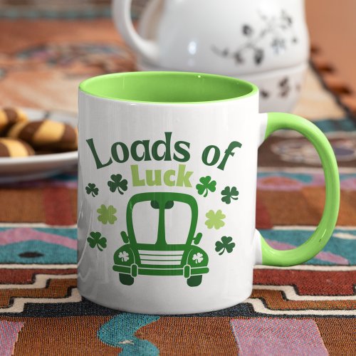 Loads Of Luck St Patricks Day Truck Mug