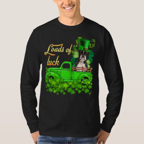 Loads Of Luck Truck Boston Terrier St Patrick S Da T_Shirt