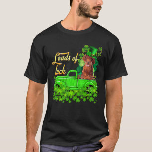 Loads Of Luck Truck Irish Setter St Patrick S Day T-Shirt