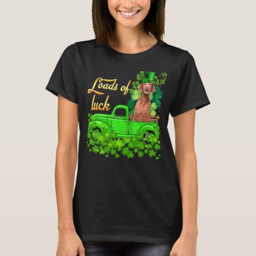 Loads Of Luck Truck Vizsla St Patrick S Day T_Shirt