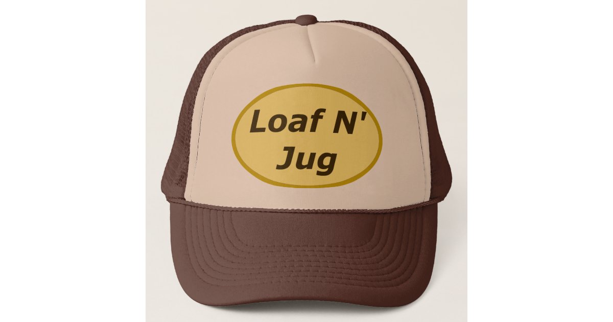 Loaf N' Jug Trucker Hat Zazzle