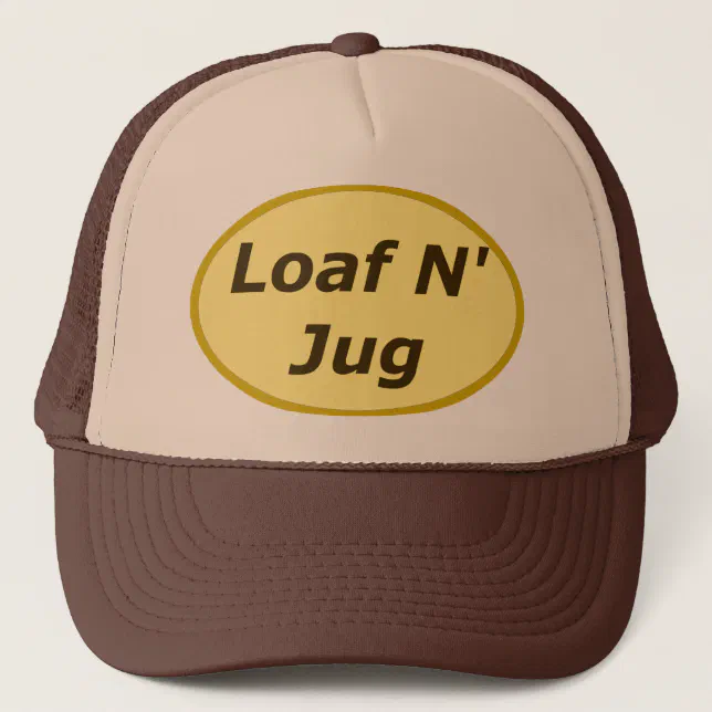 Loaf N' Jug Trucker Hat Zazzle