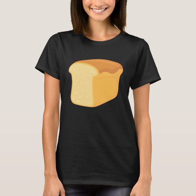 Loaf of Bread Bread T-Shirt (Front)