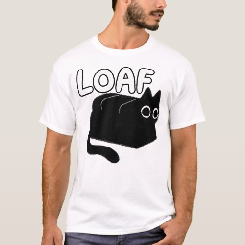 LOAF  T_Shirt