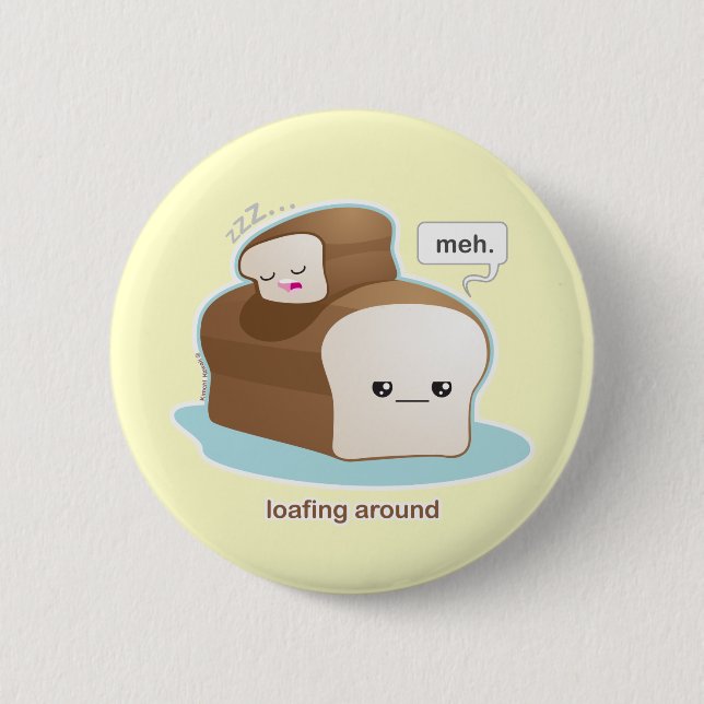 Loafing Around Button (Front)