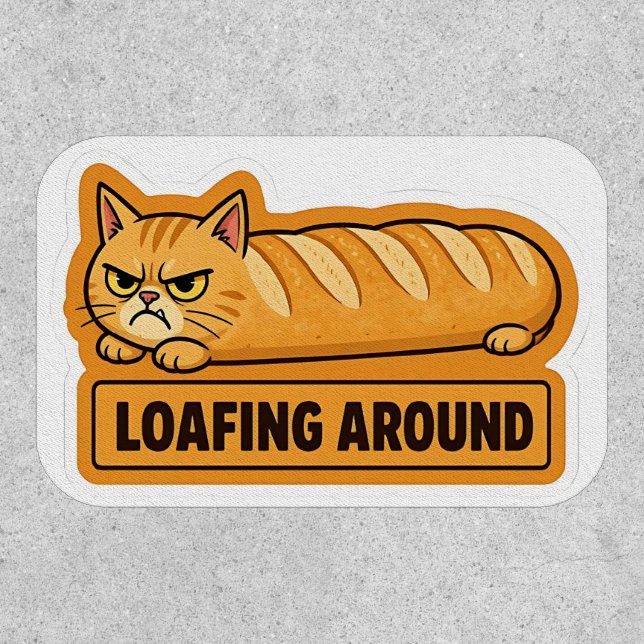 Loafing Around Funny Cat Bread  Patch (Front)
