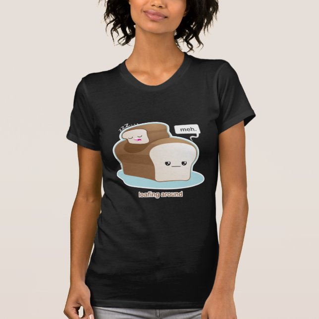 Loafing Around T-Shirt (Front)