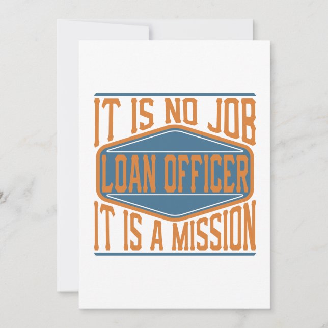 Loan Officer  - It Is No Job, It Is A Mission Thank You Card (Front)