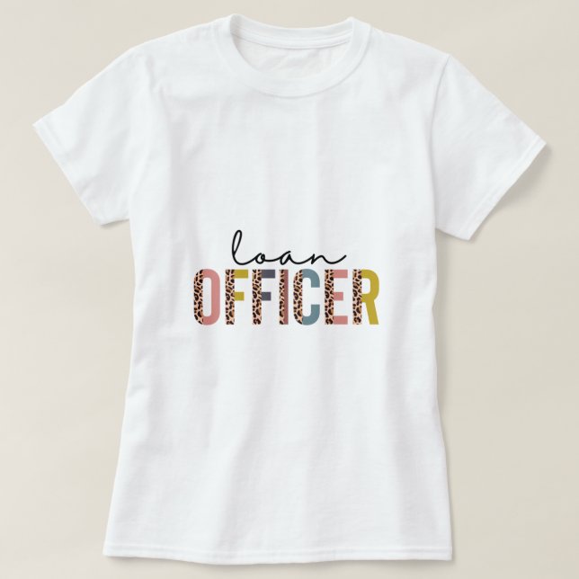 Loan Officer Mortgage Loan Lender Mortgage Lender T-Shirt (Design Front)