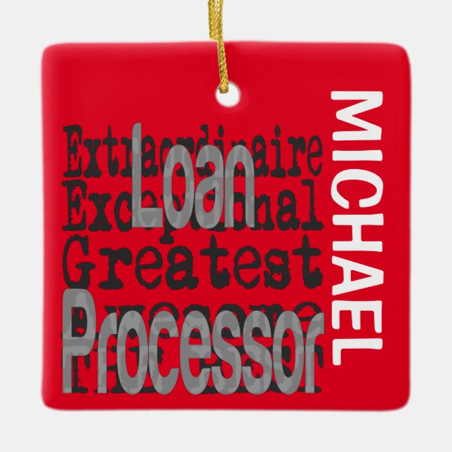 Loan Processor Extraordinaire CUSTOM Ceramic Ornament (Front)