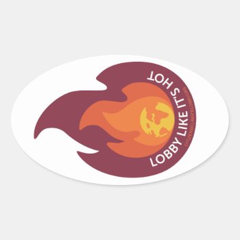 Lobby Like It's Hot - Oval Sticker by Citizens_Climate at Zazzle