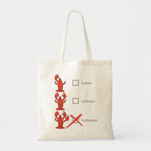 Lobst Lobster Lobstest Crustacean Shellebration Tote Bag