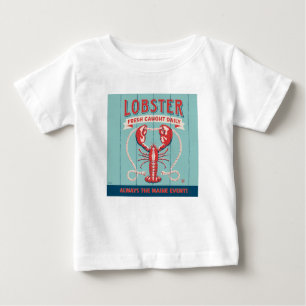 Lobster Fresh Caught Daily Maine Baby T-Shirt