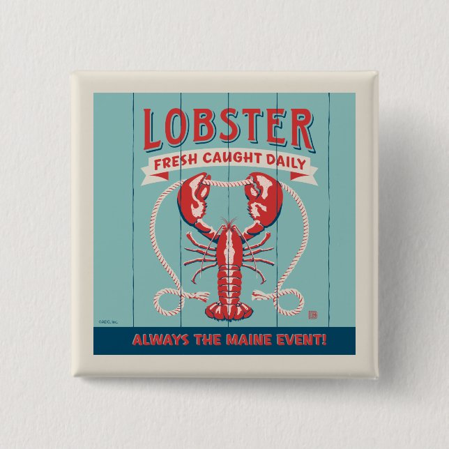 Lobster Fresh Caught Daily | Maine Button (Front)