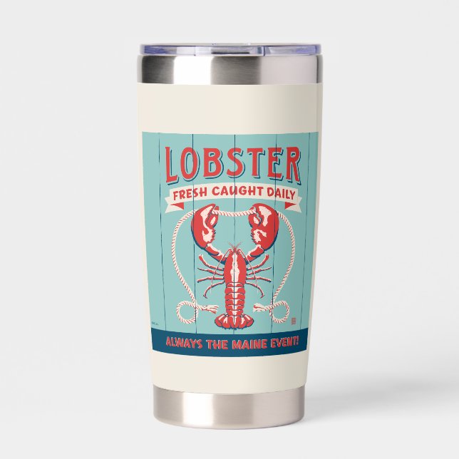 Lobster Fresh Caught Daily | Maine Insulated Tumbler (Front)
