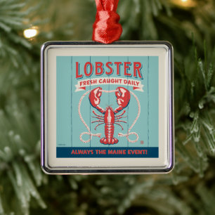 Lobster Fresh Caught Daily Maine Metal Ornament