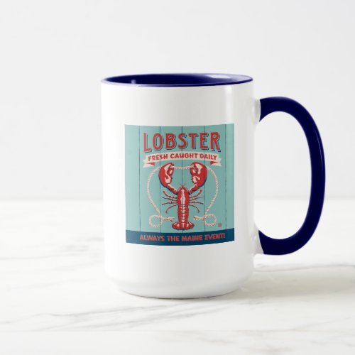 Lobster Fresh Caught Daily  Maine Mug