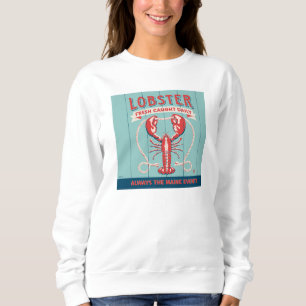 Lobster Fresh Caught Daily Maine Sweatshirt