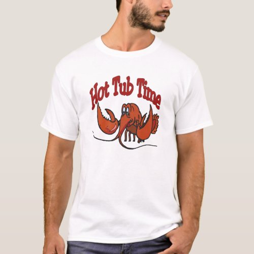 Lobster Hot Tub Time T_Shirt
