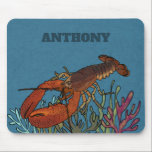 Lobster in a Blue Sea Personalized Mouse Pad<br><div class="desc">This mousepad features a realistic style illustration of a lobster in a blue sea with seaweed and coral accents. It's ready to be personalized with a name in bold dark blue lettering.</div>