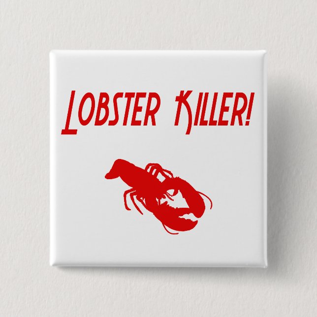 Lobster Killer 2 Pinback Button (Front)