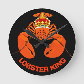 Lobster King Round Clock by BostonRookie at Zazzle