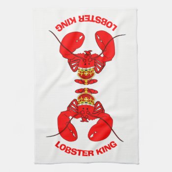 Lobster King Towel by BostonRookie at Zazzle