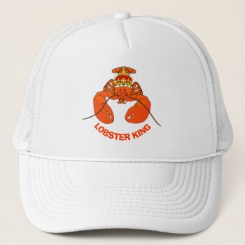 Lobster King Trucker Hat by BostonRookie at Zazzle