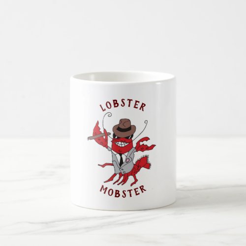 Lobster Mobster Funny Gangster Great Gag Gift Epic Coffee Mug