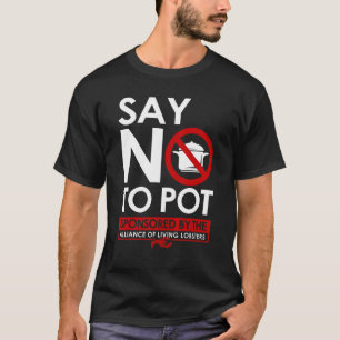 Lobster Seafood Boil Maine Lobster Say No To Pot T-Shirt