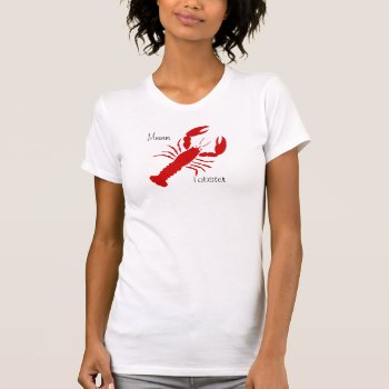 Lobster Shirt by Love_Letters at Zazzle