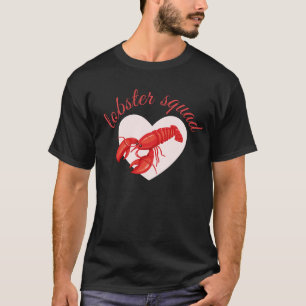 Lobster squad funny day T-Shirt