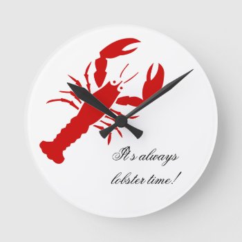 Lobster Time Wall Clock by Love_Letters at Zazzle