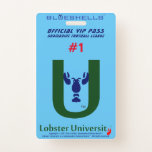 Lobster U BLUESHELLS™ Official VIP Pass Badge