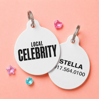 Local Celebrity Funny White Custom Name Dog Cat Pet ID Tag