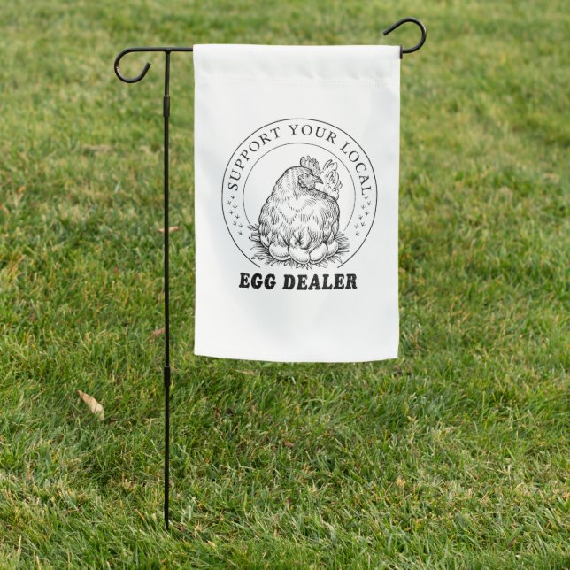 Local Chicken Eggs Dealer Funny Garden Flag (In SItu)