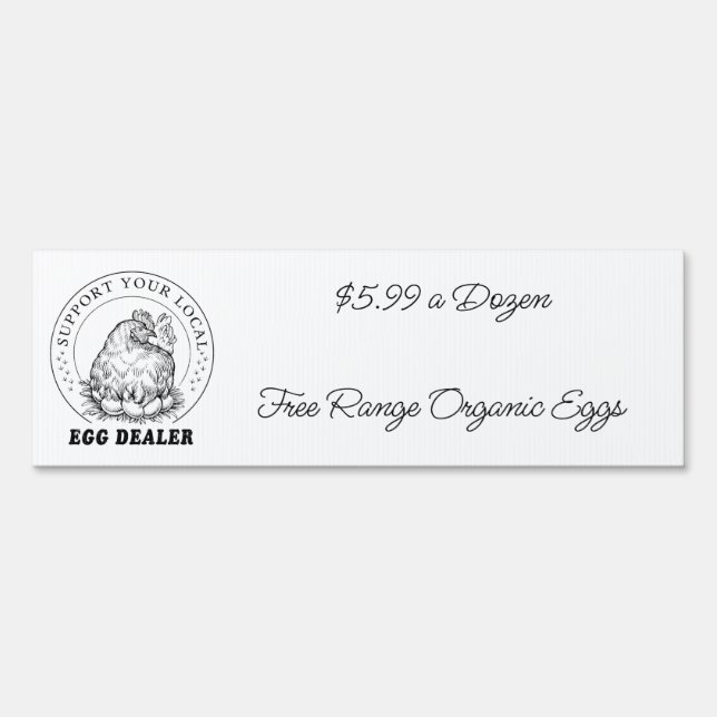 Local Chicken Eggs Dealer Funny Sign (Front)