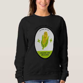Local Corn Farmer Cute Yellow Corn Sweatshirt