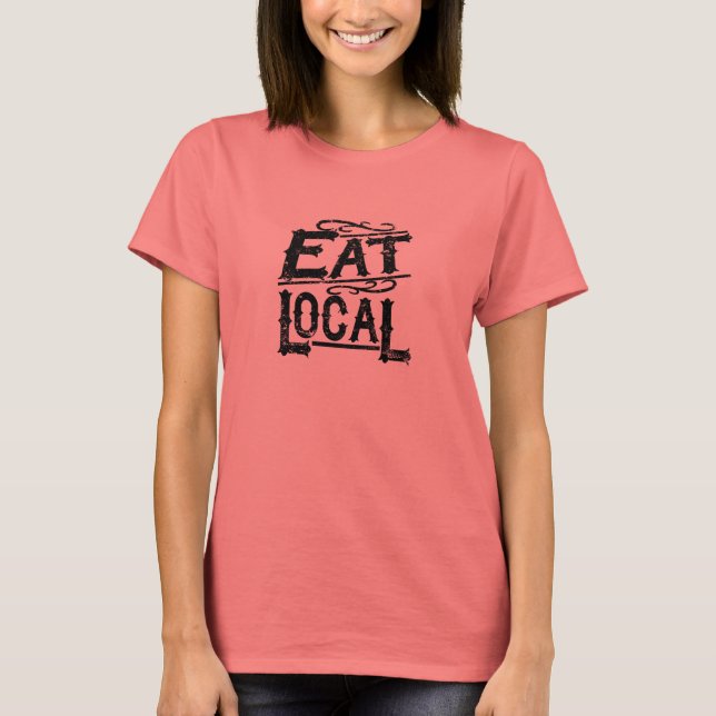 Local Eat T-Shirt (Front)