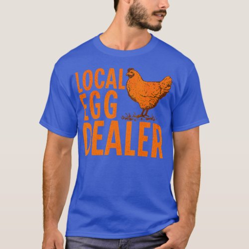 Local Egg Dealer Chicken Supplier  T_Shirt