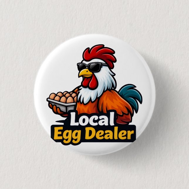 Local egg dealer, gansta, roster. button (Front)