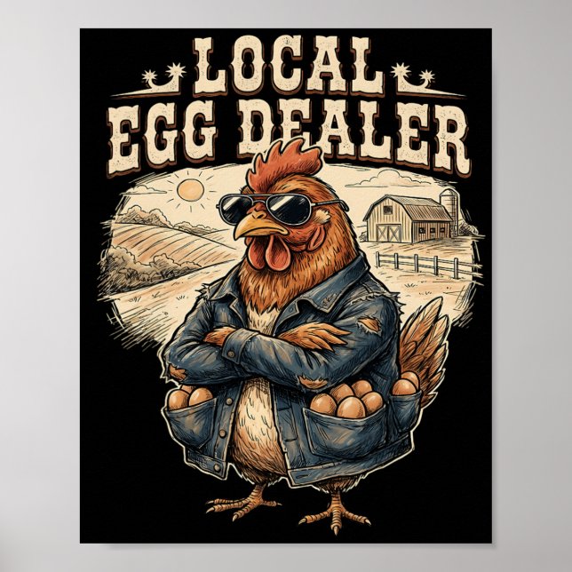Local Egg Dealer Roster Easter Funny Chicken Farme Poster (Front)