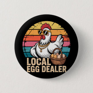 Local Egg Dealer Roster Farmer Funny Chicken Easte Button