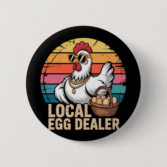 Local Egg Dealer Roster Farmer Funny Chicken Easte Button (Front)