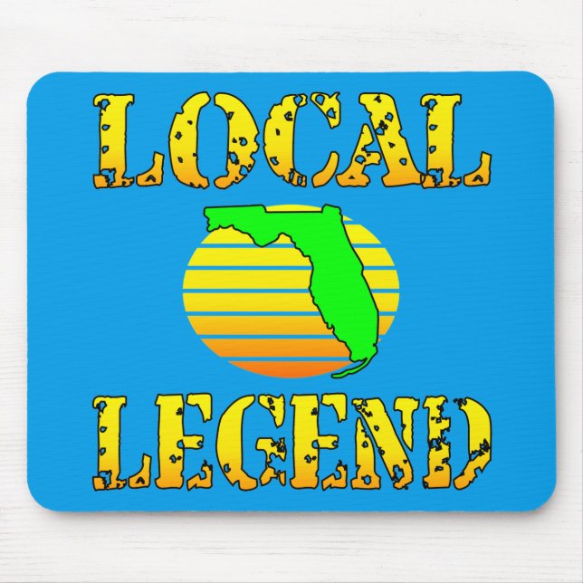 Local Florida Legend  #USAPatriotGraphics  © Mouse Pad (Front)