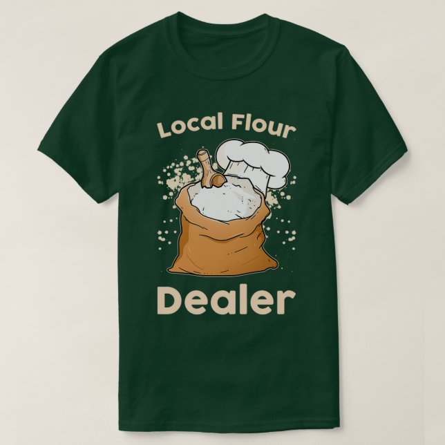 Local Flour dealer T-Shirt (Design Front)