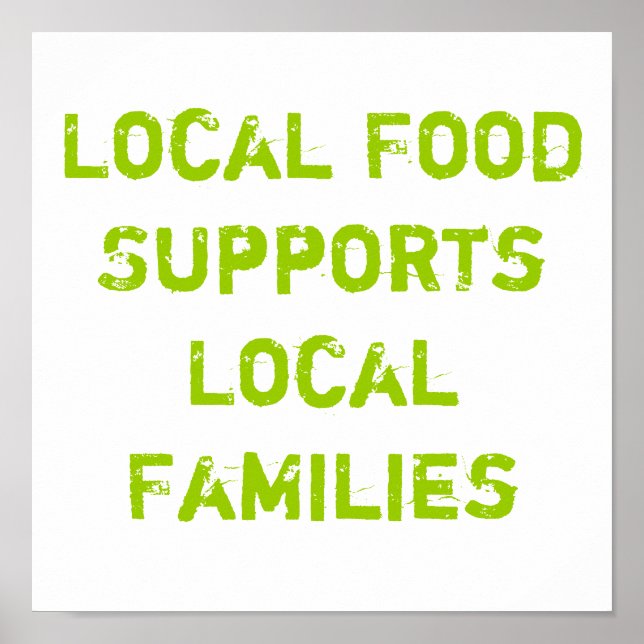 Local Food Supports Local Families Poster (Front)