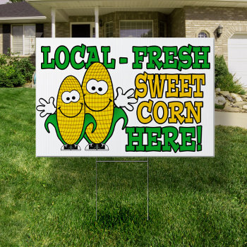 Local Fresh Sweet Corn Yard Sign by reflections06 at Zazzle