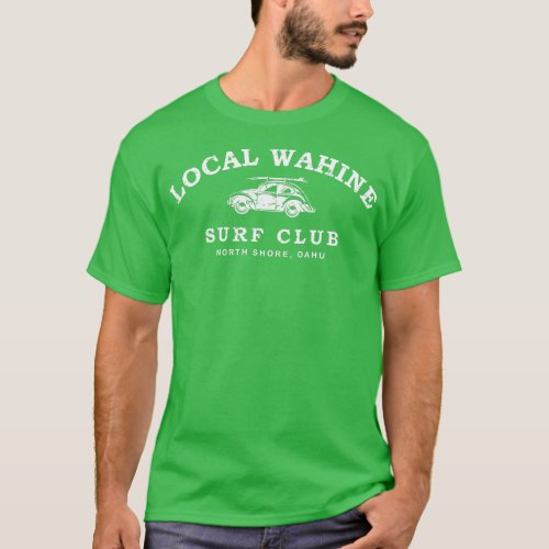 Local Wahine Surf Club T_Shirt