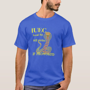 local # will strike if provoked T-Shirt